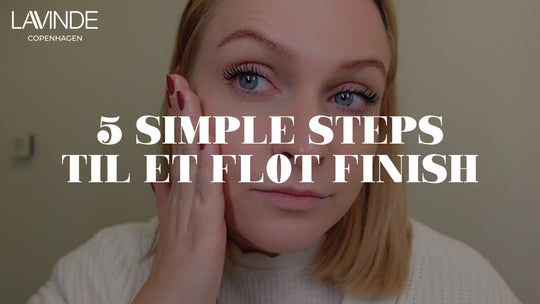 5 simple steps til et flot finish